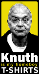 Knuth is my Homeboy t-shirts